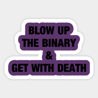 Blow Up The Binary Sticker